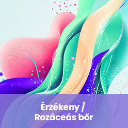 Érzékeny / Rozáceás bőr